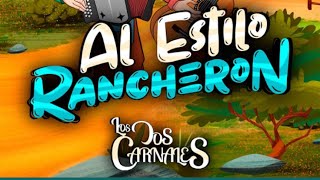 Los dos carnales. { estilo ranchero} . Álbum 2020