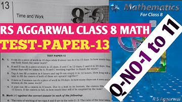 Rs Aggarwal Class 8 Math|Chapter-13|Time and Work|TEST-PAPER-13| #mathmanner #class8mathtestpaper13
