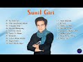 Sunil giri songs collection