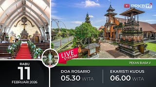 LIVE DOA ROSARIO \u0026 EKARISTI KUDUS,  11/2/26 05.30 WITA
