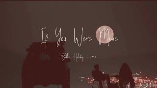 If You Were Mine - Billie Holiday Lyrics (Subtitulada al español)