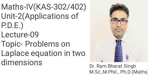 Two dimensional Laplace equation problems, part-2 | AKTU Maths-IV BAS-302/402 Unit-2, Lecture 9.