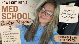 How I got into my dream med schools bridge program 