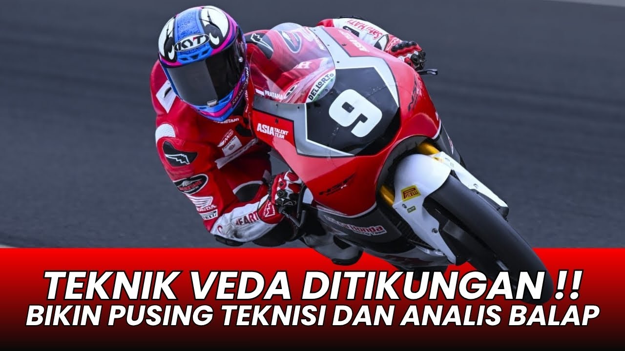 VEDA EGA PRATAMA HANCURKAN TEORI EROPA !! KENAPA GAYA BALAP VEDA EFEKTIF DI EXIT CORNER