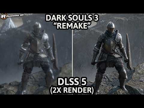 DARK SOULS 3 "REMAKE" WITH DLSS 5 (1X - 2X - 3X RENDER) - COMPARISON WITH ORIGINAL GAME! INCREDIBLE!