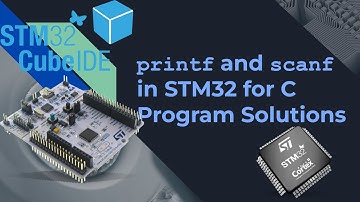Printf and Scanf in STM32: Simplifying Embedded Input & Output with Code Examples