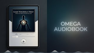 Lead Yourself First | Full Omega Audiobook