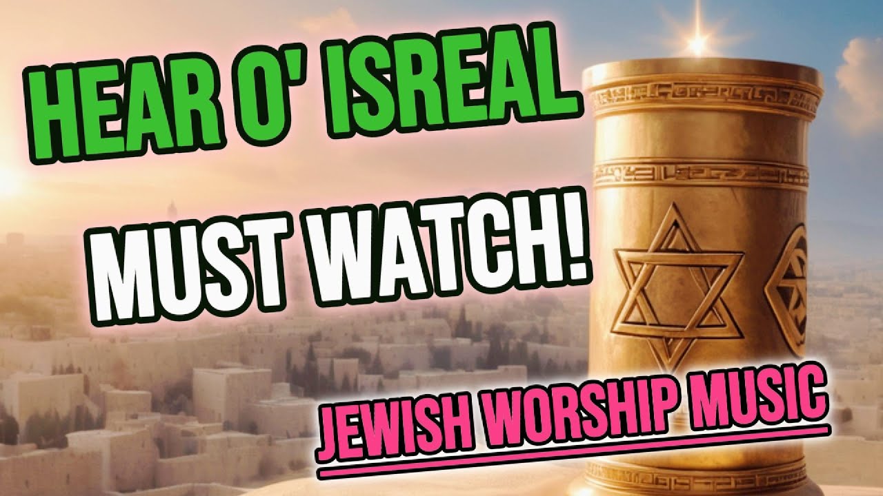 Hear O' Israel (Song, Lyrics in Description) | (Jewish Worship Music) Audio Hear O' Israel (Song, Lyrics in Description) | (Jewish Worship Music) Audio