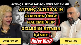 Aytunç Altındalın İnsanlık Tarihini Değiştirecek Kitabı Nasıl Ortaya Çıktı? Emine Altındal