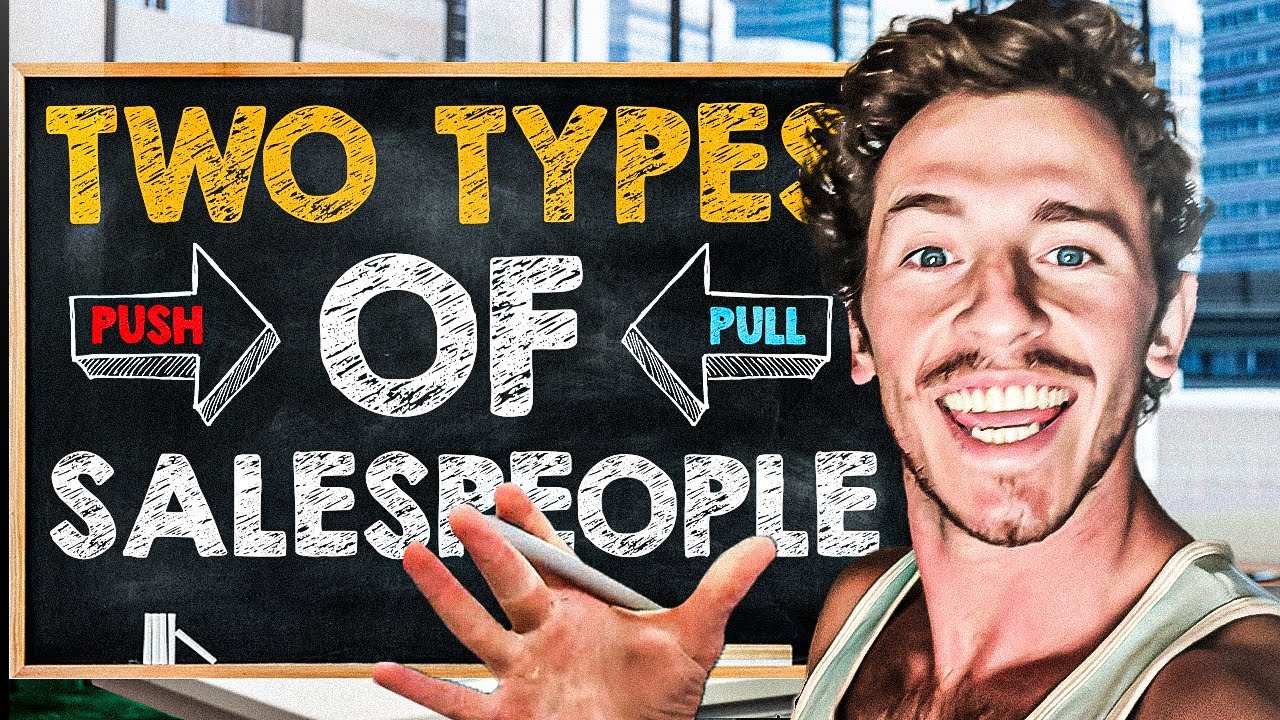 Push vs Pull: The Two Types of Salespeople (Which One Are You?)