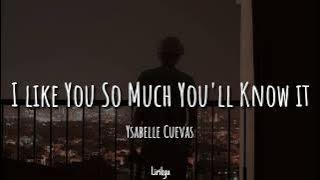 I Like You So Much, You'll Know It Cover by Ysabelle Cuevas ( Lyrics ) |  Terjemahan Indonesia