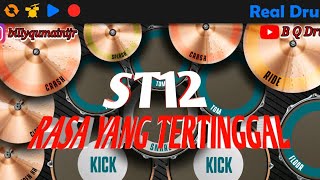 St12 _ Rasa Yang Tertinggal ( REAL DRUM COVER)