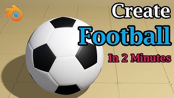 Create A Football (Soccer) In Blender | Simple & Easy Method (in 2 Mins) | Blender Eevee & Cycles