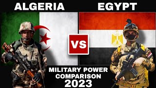 Algeria vs Egypt Military Power Comparison 2023 | Egypt against Algeria 2023 |