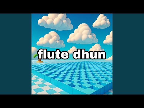Flute Dhun