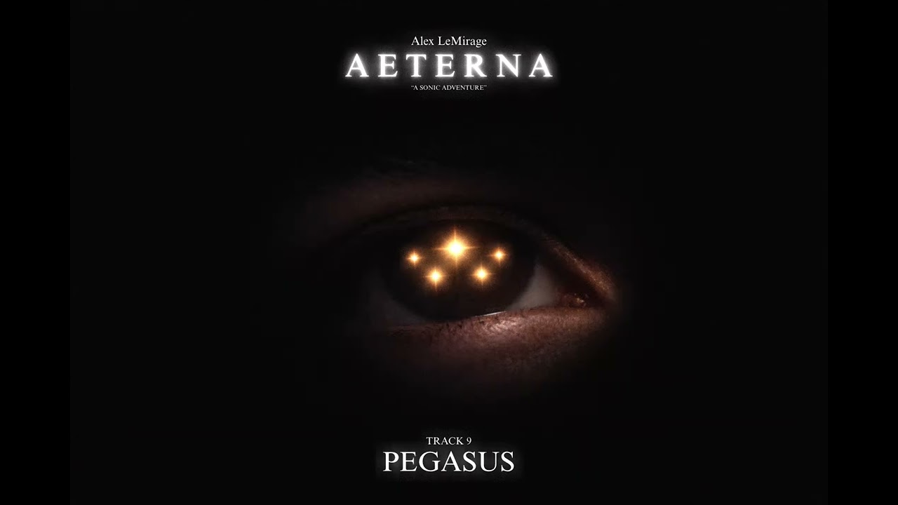 Watch Alex LeMirage - PEGASUS - AETERNA on YouTube Watch Alex LeMirage - PEGASUS - AETERNA on YouTube