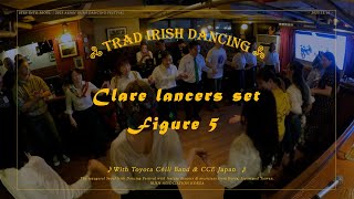 Trad Irish Dancing in Korea, ASIAN IRISH DANCING FESTIVAL (Clare lancers Fg.5)