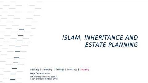 FBN Trustees #LegacySeries: Islam, Inheritance and Estate Planning