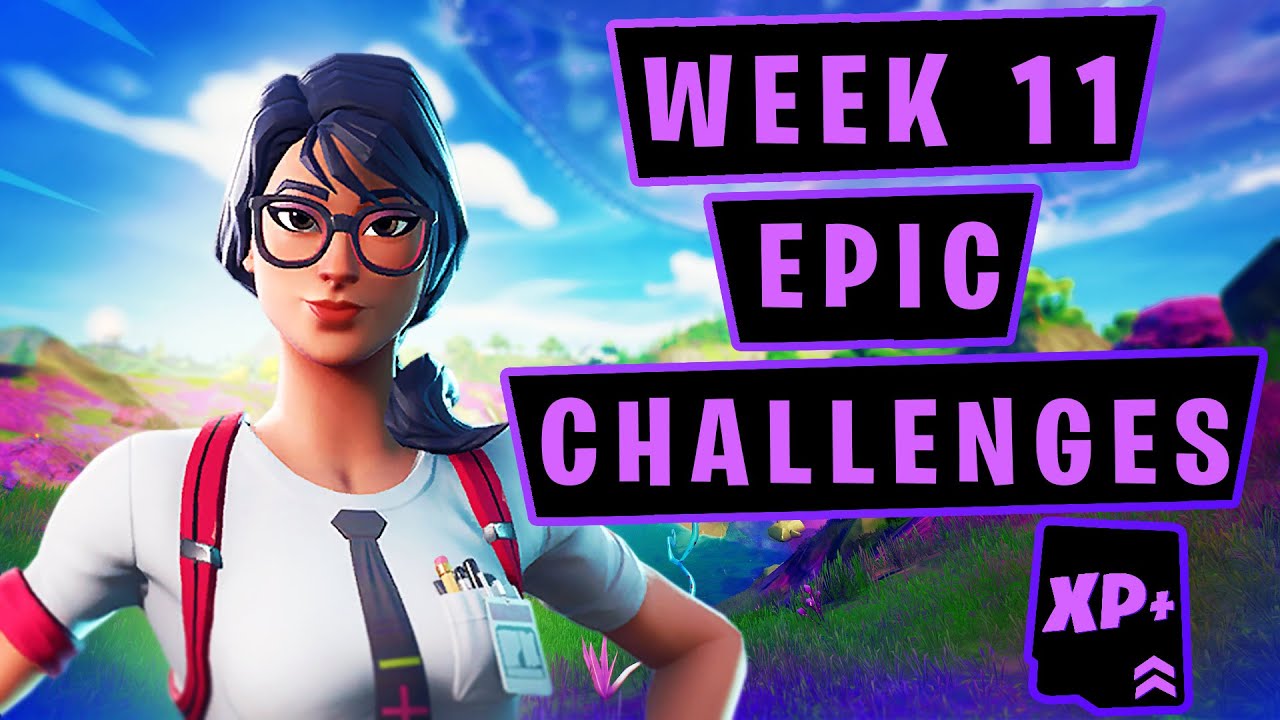 ALL WEEK 11 EPIC CHALLENGES (FORTNITE CHAPTER 2 SEASON 7)