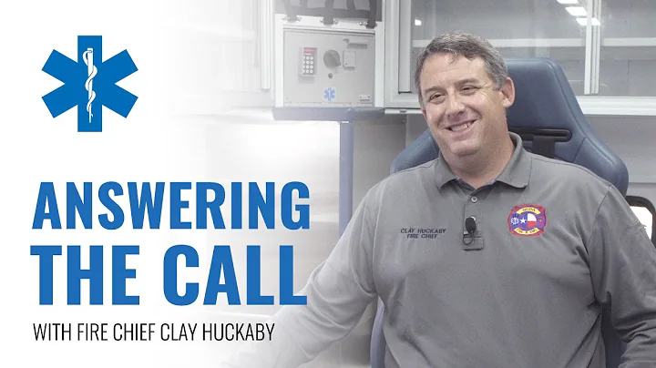 Answering the Call with Fire Chief Clay Huckaby