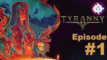 Zercon Plays Tyranny - #1 - Character Creation
