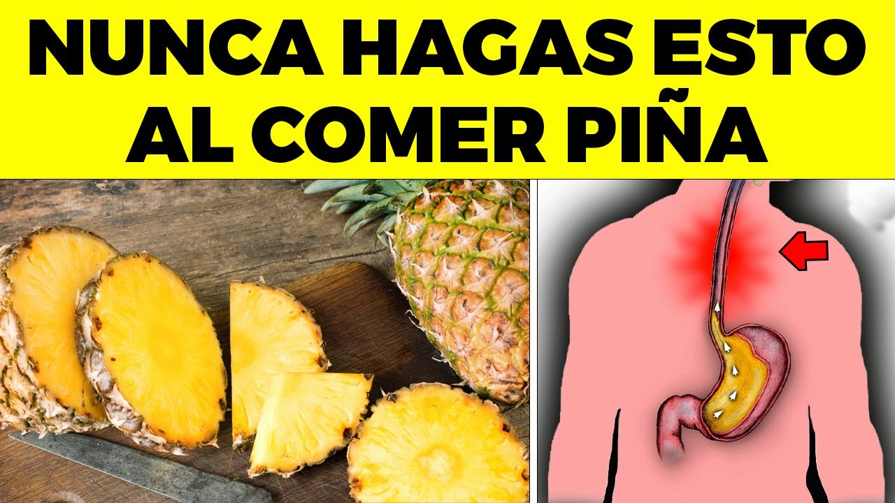 5 Errores que NUNCA DEBES HACER al comer PIÑA - YouTube