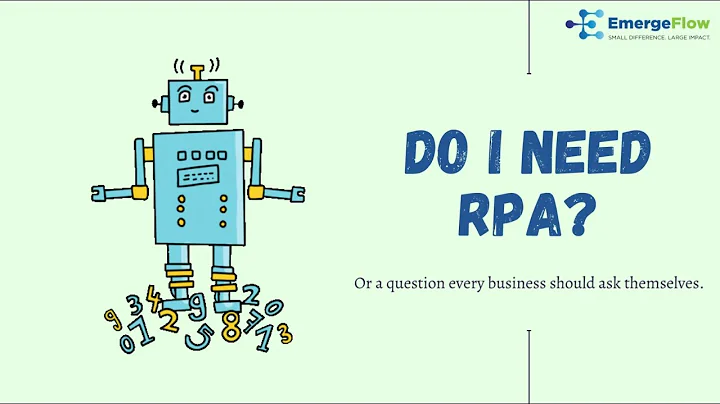 Do I need RPA? | Benefits of Robotic Process Automation explained | Why RPA?