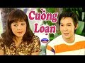 Cuồng Loạn | Cải Lương