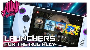 Make windows on the Ally a better experience with game LAUNCHERS! Playnite and Launchbox!