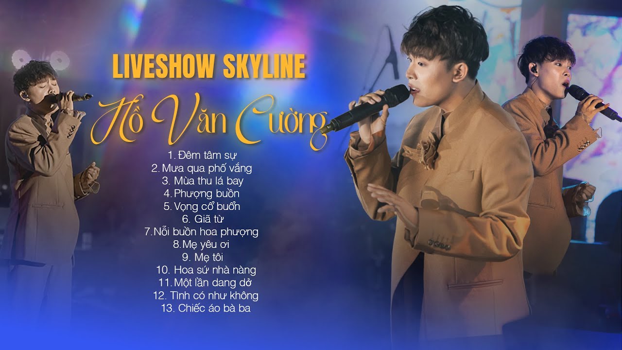 LIVESHOW HỒ VĂN CƯỜNG-TUYỂN TẬP NHỮNG BÀI HÁT HAY | Live at Skyline Entertainment | Live Performance