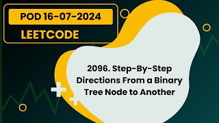 2096. Step-By-Step Directions From a Binary Tree Node to Another