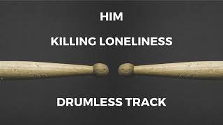 HIM - Killing Loneliness (drumless)