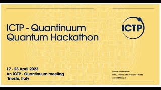 ICTP - Quantinuum Quantum Hackathon | (smr 3829) - DAY 7