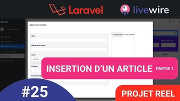 #25 Laravel 8 & Livewire [projet réel de A-Z] : Gestion des articles - insertion d