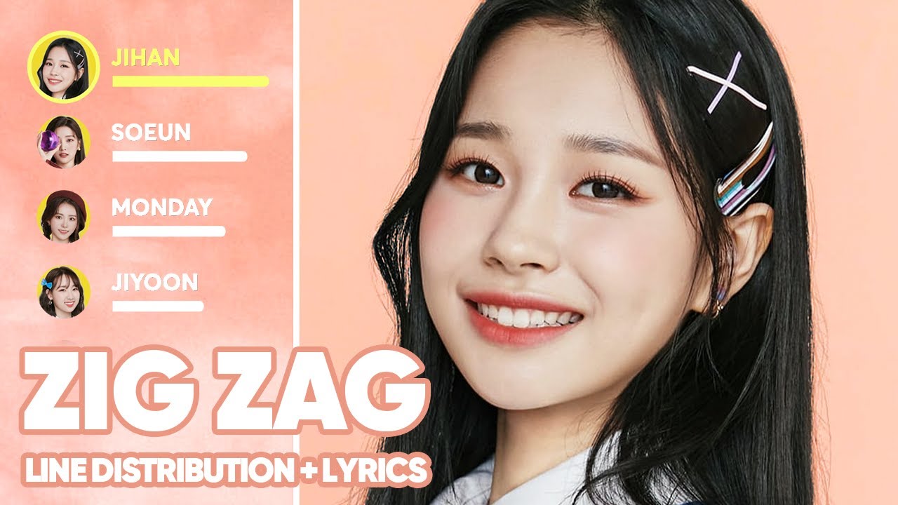 Weeekly - Zig Zag (Line Distribution + Lyrics Color Coded ...