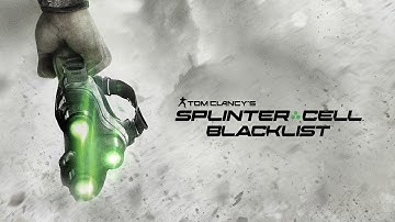 Splinter Cell Blacklist Walkthrough Mission 11 LNG Terminal - All Collectibles Included