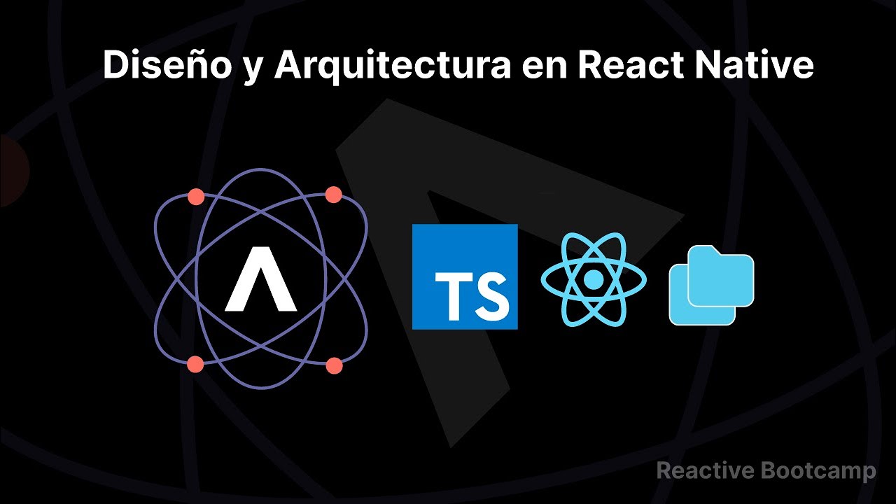 Diseño y Arquitectura React Native desde cero 2024 - YouTube