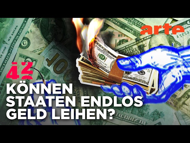 Können Staaten endlos Schulden machen? | 42 - Die Antwort auf fast alles | ARTE