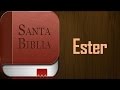 Libro de Ester - Biblia hablada (audio latino) - Experiencia Pentecostal