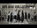 ARMY DAY SPECIAL K POP IN PUBLIC BTS 방탄소년단 We Are Bulletproof Pt 2 Dance Cover By ASPID