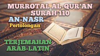 QUR'AN SURAH 110 AN-NASR TERJEMAHAN INDONESIA [ARAB-LATIN] QORI MURROTAL MISHARY RASHID