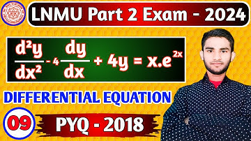 Lnmu Part - 2 Maths Honours Paper 4 VVI Question 2024 | Differential Equations 2018 PYQ LECTURE 9
