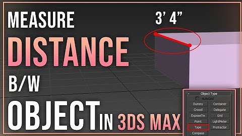 How to measure distance b/w object in 3ds max tutorial with Tape | Design Tool Script | CG Deep