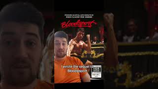 I wrote the sequel to Bloodsport (1988)