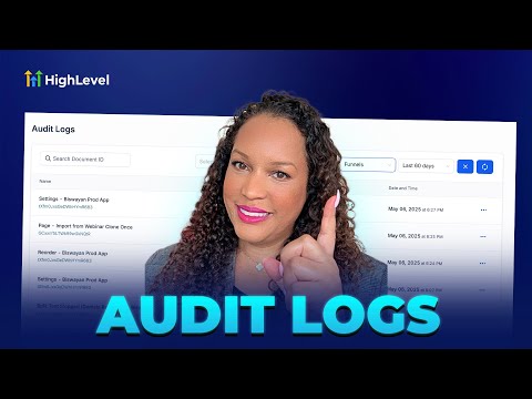 How to Use Audit Logs to Monitor User Actions on HighLevel