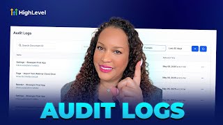 How to Use Audit Logs to Monitor User Actions on HighLevel