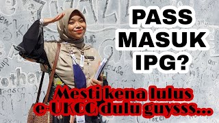 Ipg 2022 Macam Mana Nak Lulus E Ukcg Calon Ipg Mesti Kena Tahu Ni Tips Lulus 120 Soalan Youtube