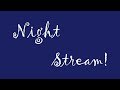 A Night Live Stream