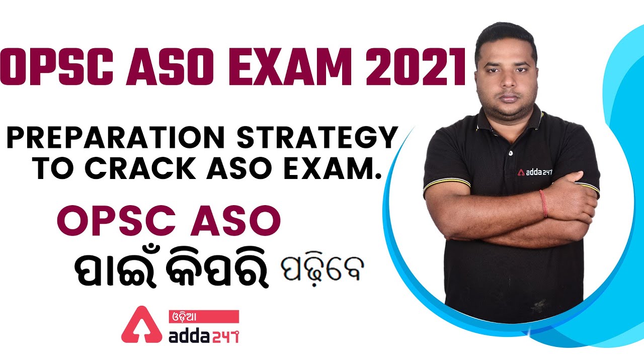 PREPARATION STRATEGY FOR OPSC ASO EXAMINATION | Adda247 Odia