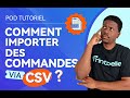Comment Importer Des Commandes Via CSV？